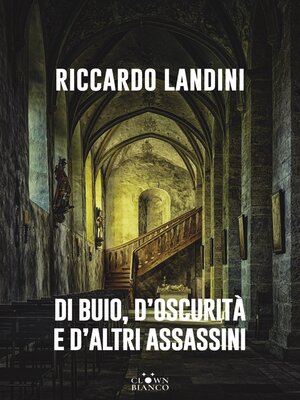 cover image of Di buio, d'oscurità e d'altri assassini